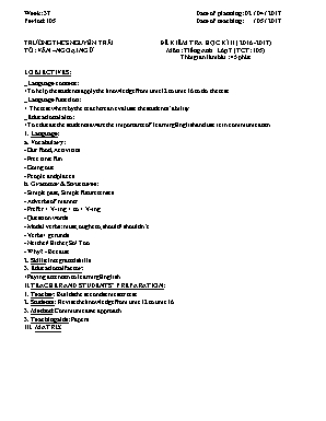 Ma trận và đề kiểm tra học kỳ II môn Tiếng Anh Lớp 7 - Đề 1 - Năm học 2016-2017 - Trường THCS Nguyễn Trãi (Có đáp án)